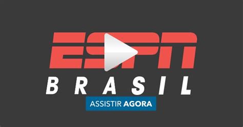 espn brasil ao vivo online gratis